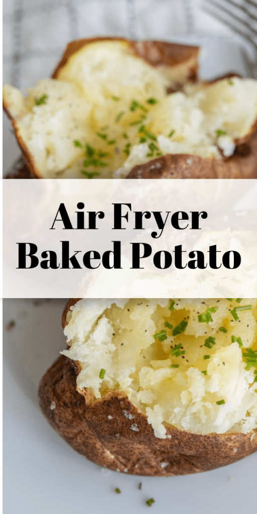 pin for air fryer baked potato with image of sliced baked potato with butter and herbs.