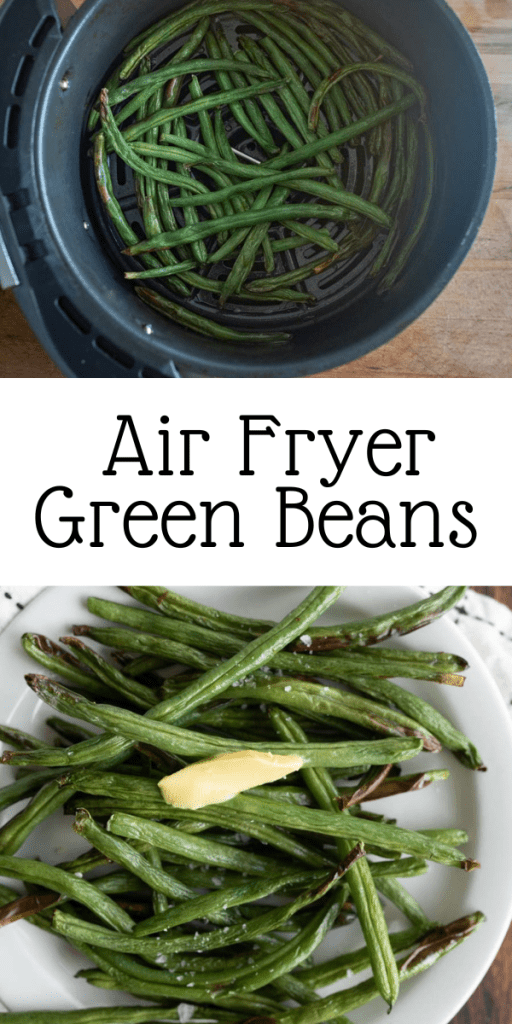 pin for air fryer green beans with an image of cooked whole green beans on a plate with butter and salt