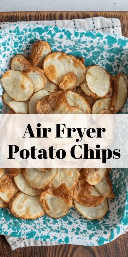 pin for ar fryer potato chips with image of crispy thinly sliced homemade chips.