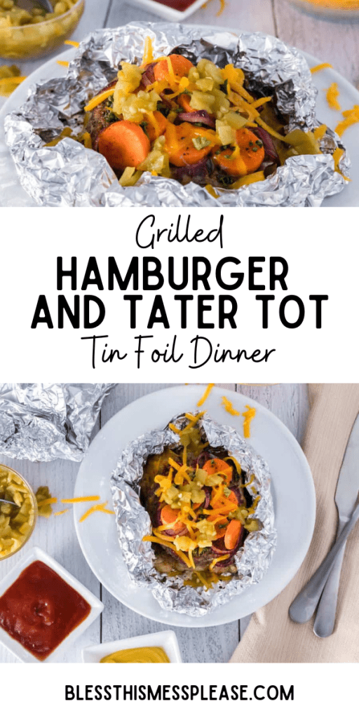 pin for grilled hamburger and tater tot foil packet dinner
