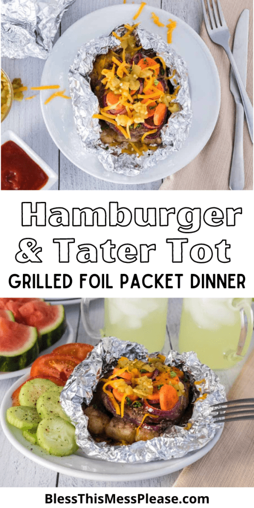 pin for grilled hamburger and tater tot foil packet dinner