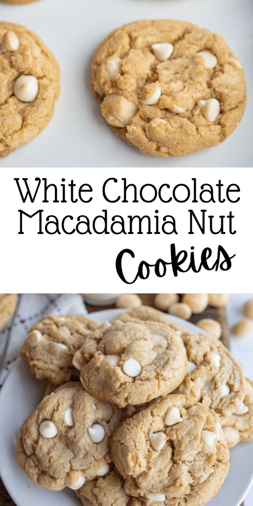 pin for white chocolate macadamia nut cookies with the golden baked cookies with white chocolate chips showing