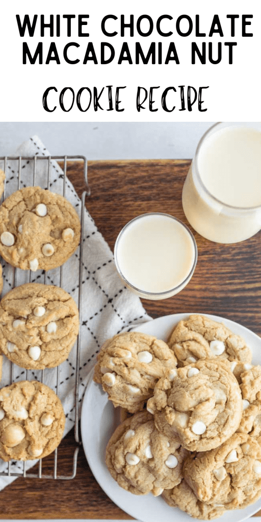 pin for white chocolate macadamia nut cookies with the golden baked cookies with white chocolate chips showing