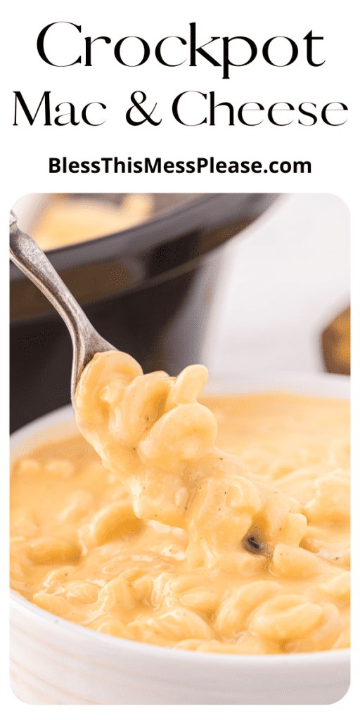 pin for crockpot mac and cheese with an image of the pasta being forked out