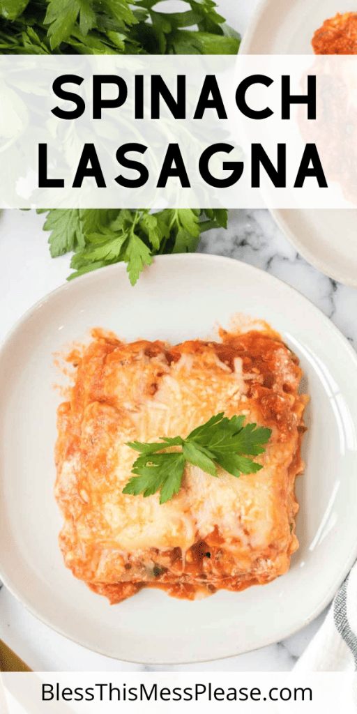 pin for spinach lasagna recipe with a square serving dished on a white plate