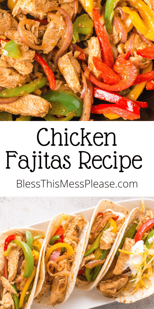 Pin for chicken fajita recipe with classic chicken and peppers in flour tortillas