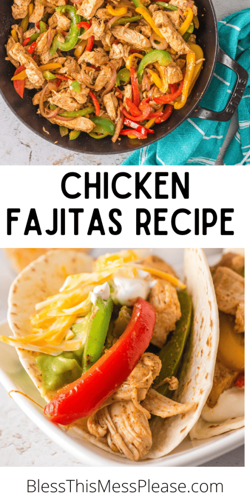 Pin for chicken fajita recipe with classic chicken and peppers in flour tortillas
