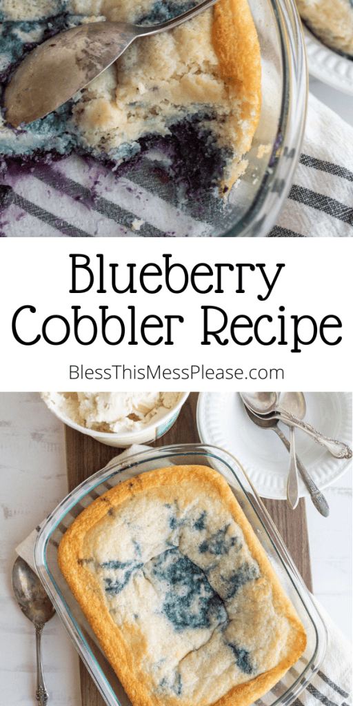 pin for easy blueberry cobbler recipe with images of the cobbler served on a white plate with ice cream and the whole cobbler in a clear baking dish