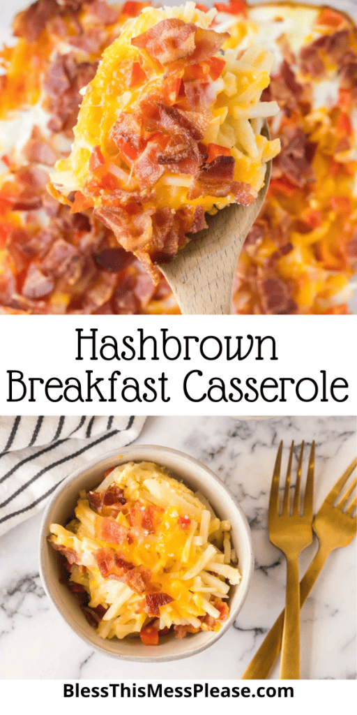 pin for hash brown breakfast casserole recipe with images of the egg, hash brown, cheesy and bacon bake