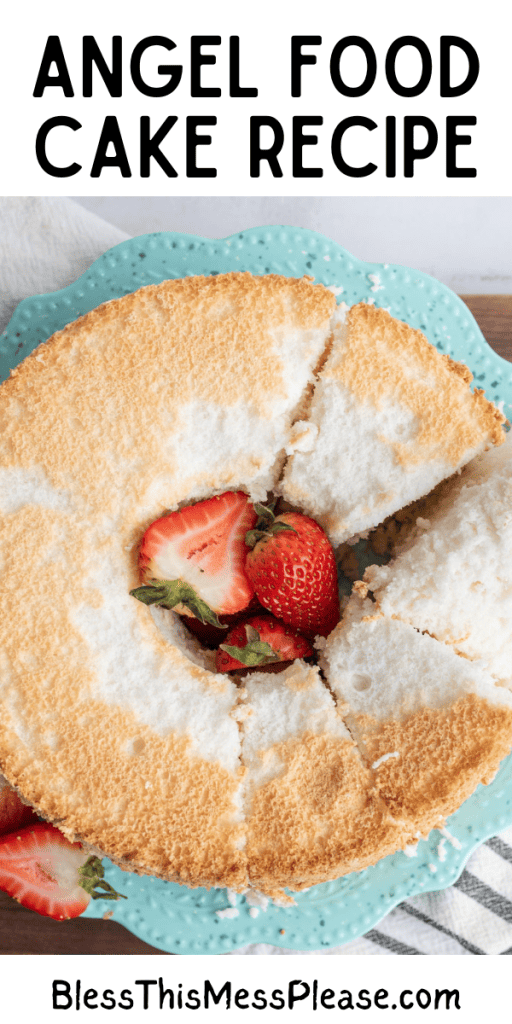 pin for angel food cake recipe with images of the fluffy ring of cake with strawberries next to it