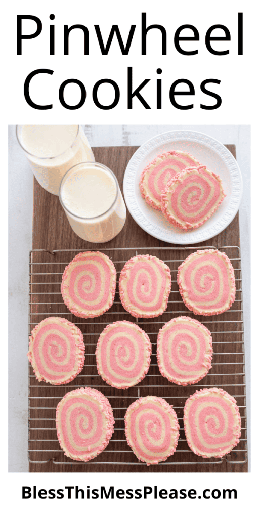 pin for pinwheel cookies with images of the swirled tan and pink cookies with pink sprinkles on the outside and milk
