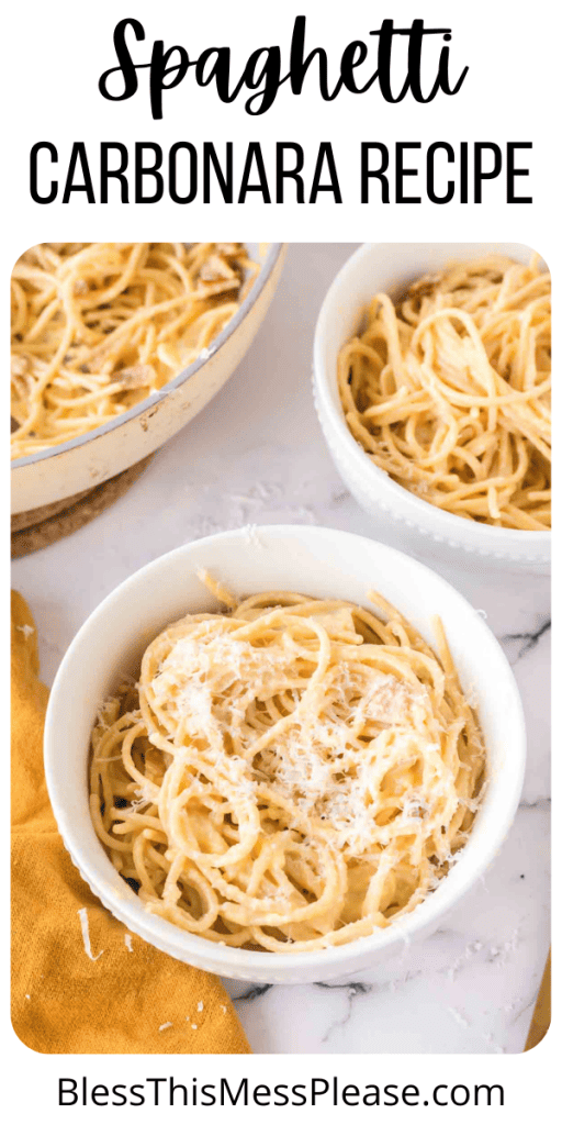 pin for spaghetti carbonara recipe with images of the spaghetti pasta and bacon in white dishes