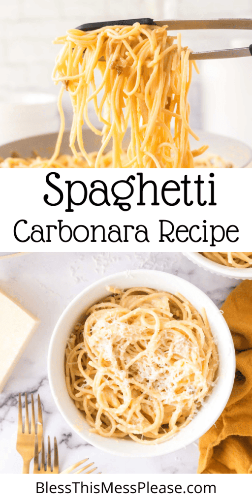 pin for spaghetti carbonara recipe with images of the spaghetti pasta and bacon in white dishes