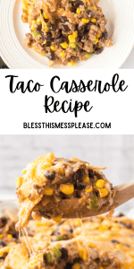 Taco Casserole — Bless this Mess
