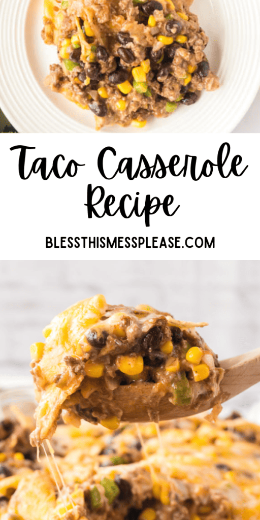 pin for taco casserole recipe with images of the casserole in baking dish and on a white plate with sour cream on top.