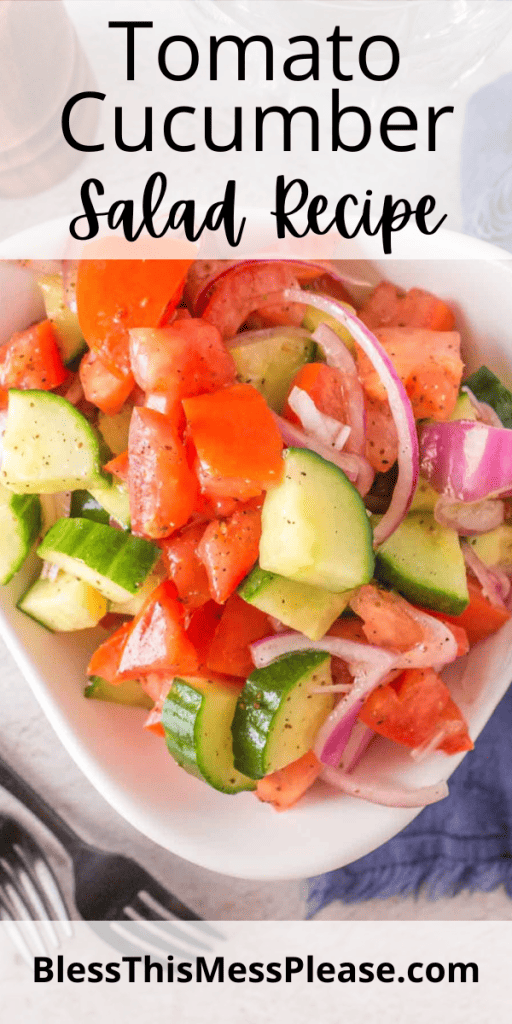 Text reads tomato cucumber salad recipe and shows a colorful salad