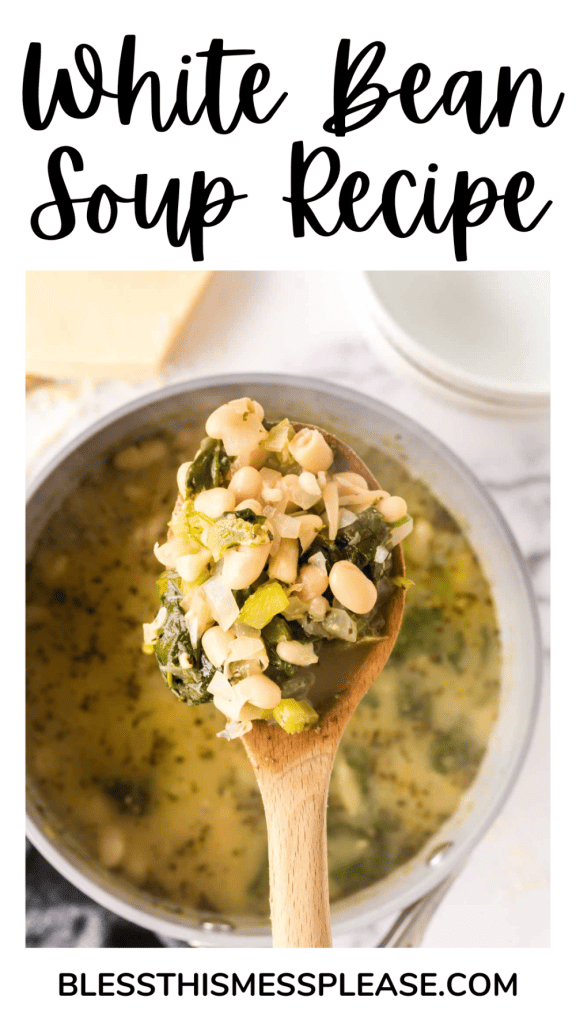 pin for white bean soup recipe with images of the soup being spooned out of the pot