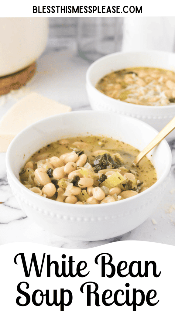 pin for white bean soup recipe with images of the soup in white bowls