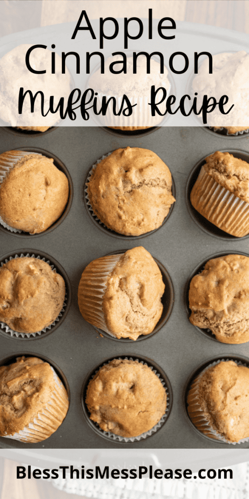 pin that reads apple cinnamon muffins recipe with muffins in a tin