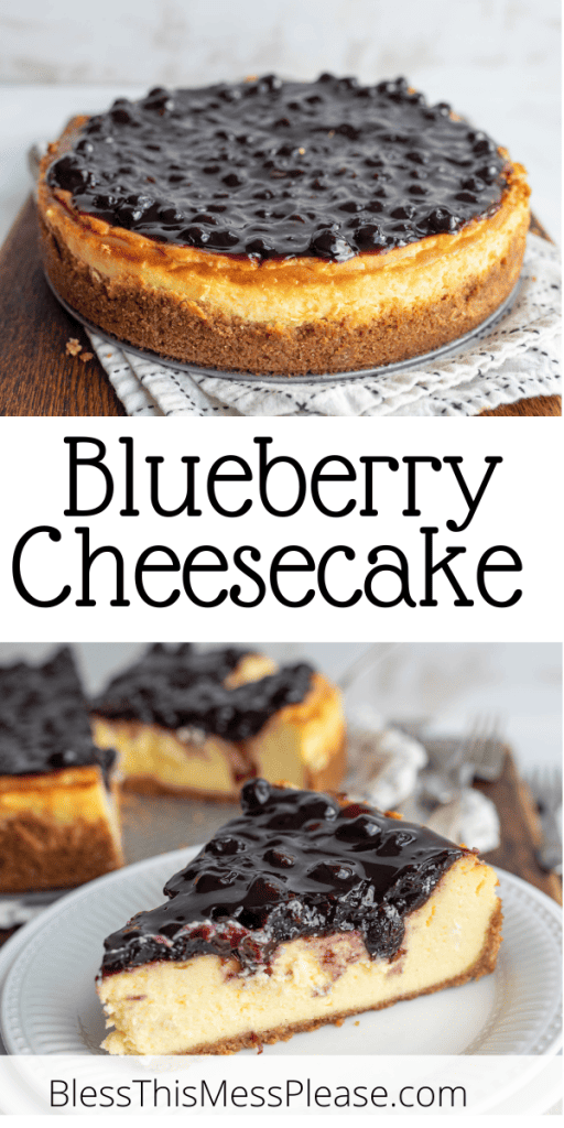 pin that reads blueberry cheesecake with a white cheesecake slice with a layer of sticky blueberry topping covering
