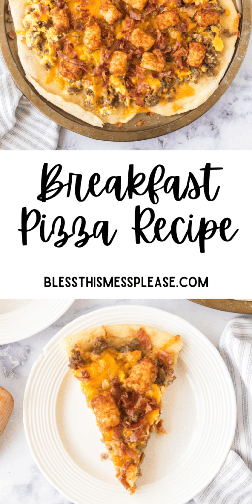 pin that reads breakfast pizza recipe with an image of breakfast pizza on a white plate