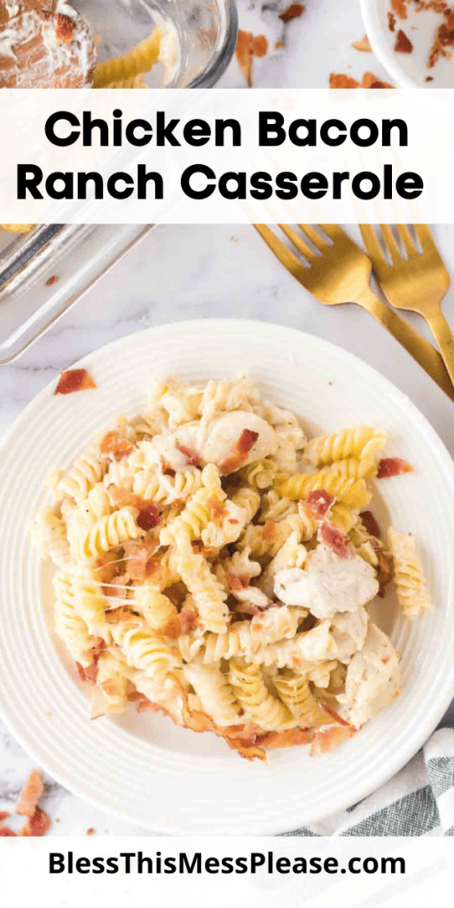 Chicken Bacon Ranch Casserole — Bless this Mess