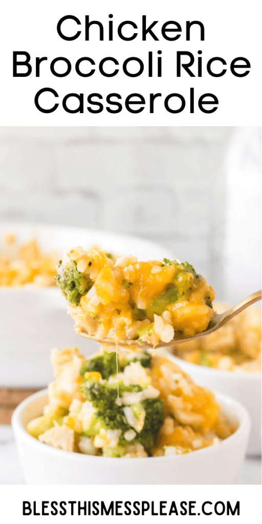 Pin that reads Chicken Broccoli Rice Casserole with a spoon POV scooping out of a white bowl