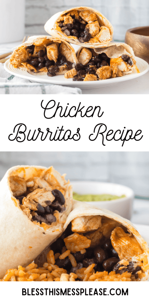 pin that reads chicken burritos with a burrito sliced in half looking close up at the center