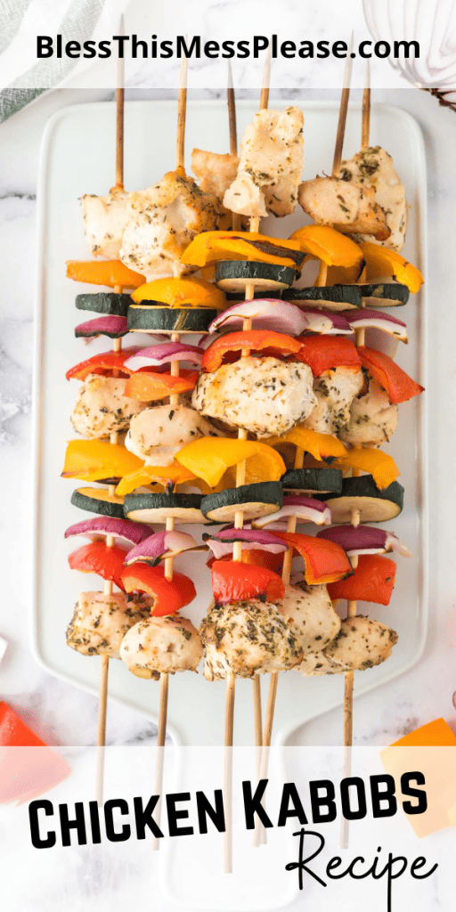 pin that reads chicken kabobs recipe with images of skewered chicken and veggies