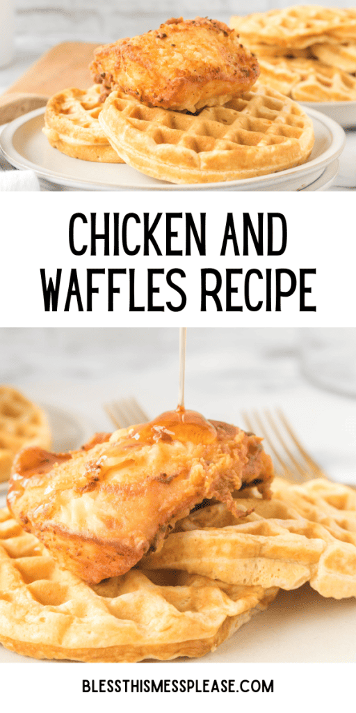 pin for chicken and waffles recipe with crispy skin fried chicken on top of homemade waffles with syrup