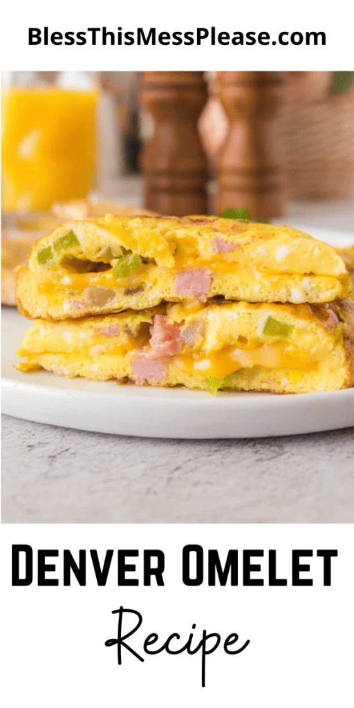 pin that reads denver omelet recipe with a cooked omelet as the image