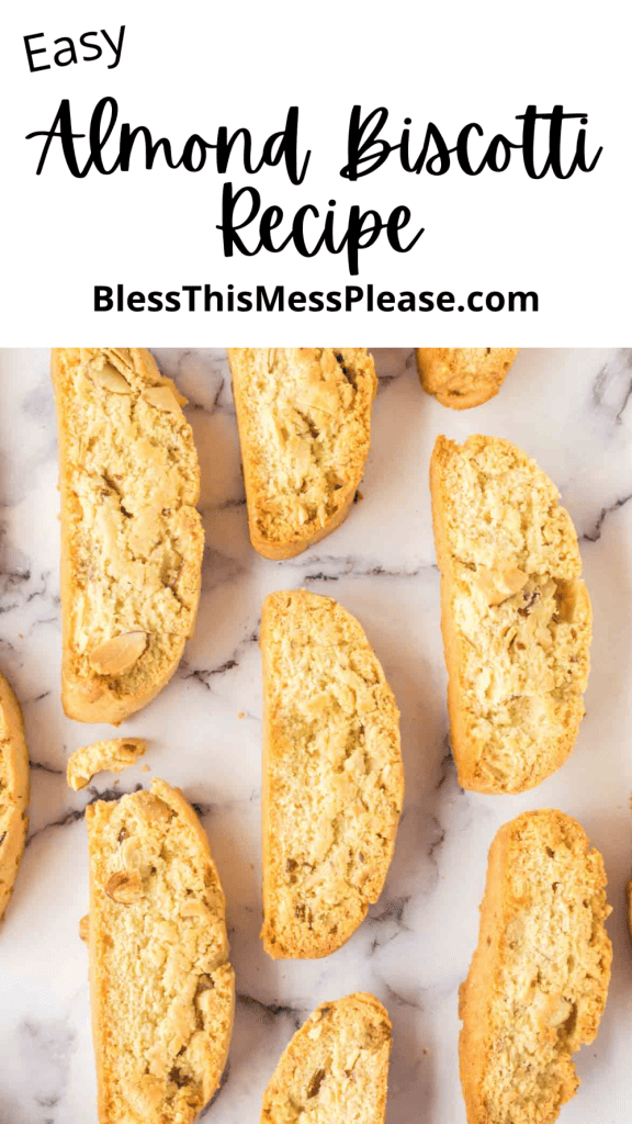 pin for easy almond biscotti recipe with biscotti in a row