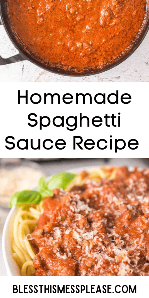 pin that reads homemade spaghetti sauce recipe with images of the red sauce in a pan and over pasta