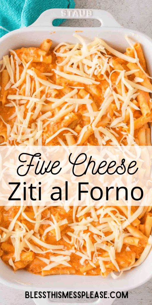 pin that reads five cheese ziti al forno recipe with red sauce and cheesy pasta in a rectangle baking dish