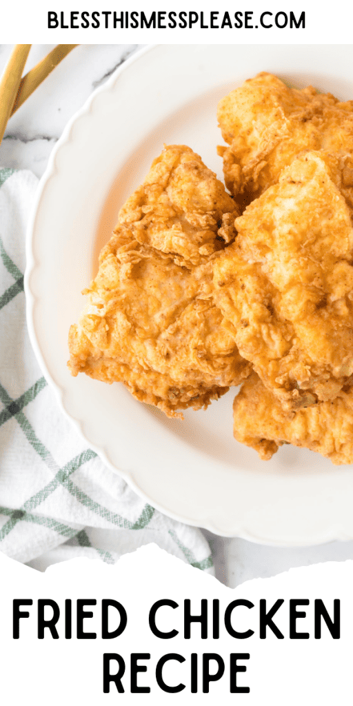 pin that reads fried chicken recipe with crispy golden chicken pieces on a white plate