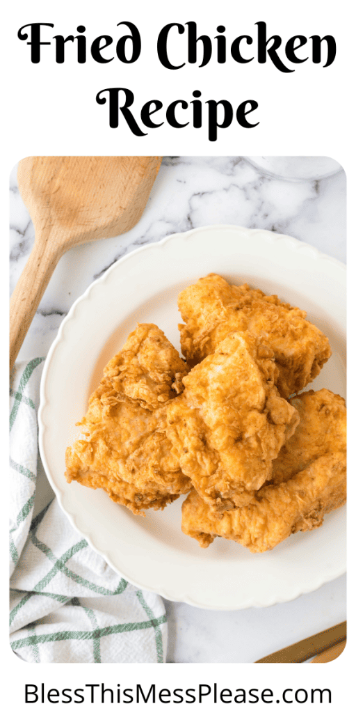 pin that reads fried chicken recipe with crispy golden chicken pieces on a white plate