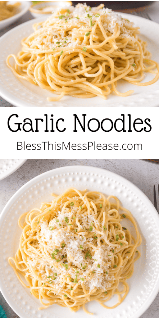 pin that reads garlic noodles with a white plate of noodles, shredded cheese, and herbs