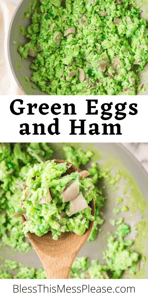 pin that reads green eggs and ham with bright green scrambled eggs and ham pieces