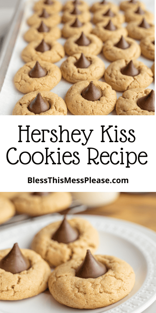 pin that reads hershey kiss cookies recipe with golden small cookies with an imprint and a hershey kiss in the center