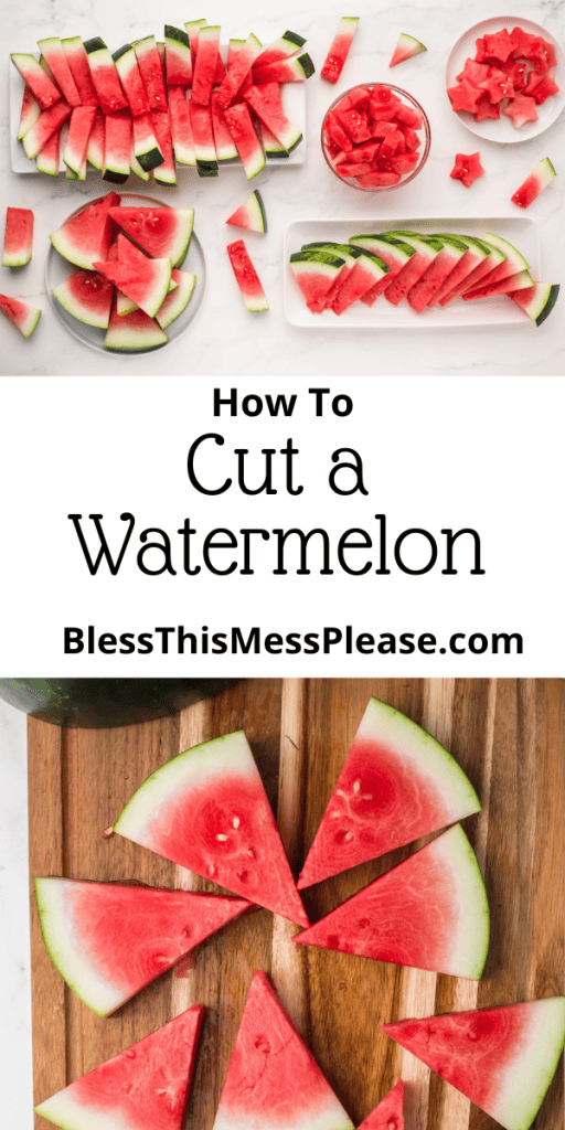 pin that reads how to cut a watermelon with images of ripe watermelon cut on a tray