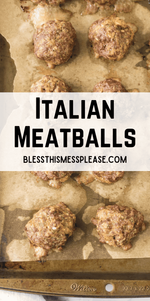 Pin that reads Italian meatballs with an image of the baked meatballs on a sheet
