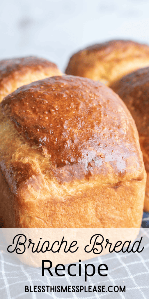 pin for brioche bread recipe with images of the golden loaf
