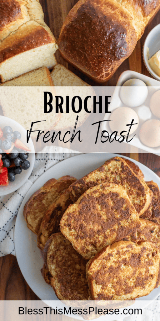 pin for brioche french toast with images of thick toast and syrup