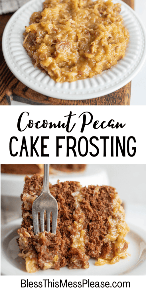 pin that reads coconut pecan german chocolate cake frosting
