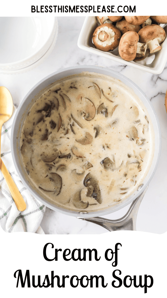 pin for cream of mushroom soup with images of the soup in a sauce pan