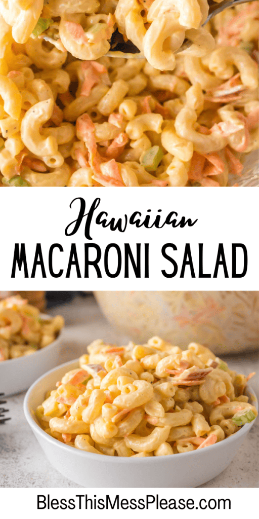 pin that reads hawaiian macaroni salad with images of the macaroni pasta mixed in a cold salad in a white bowl.