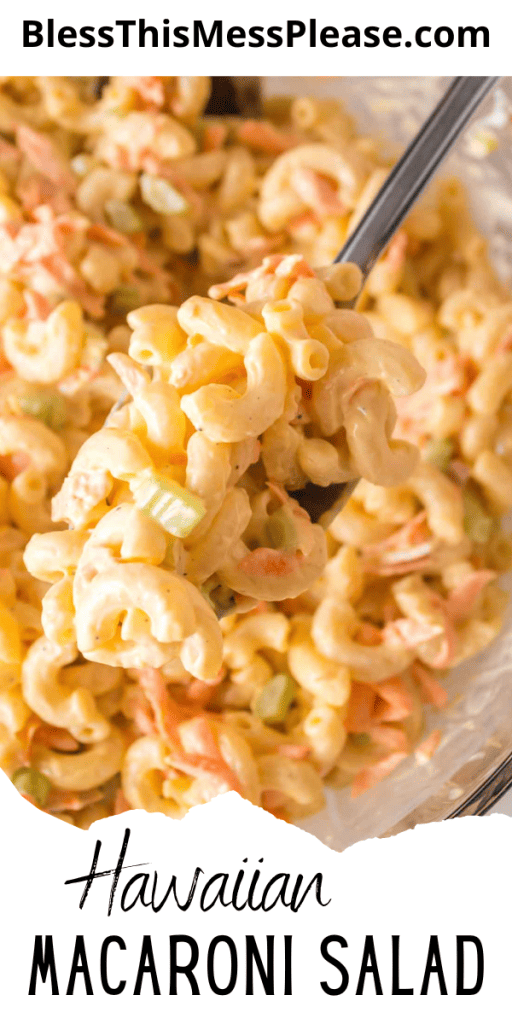 pin that reads hawaiian macaroni salad with images of the macaroni pasta mixed in a cold salad in a clear mixing bowl.