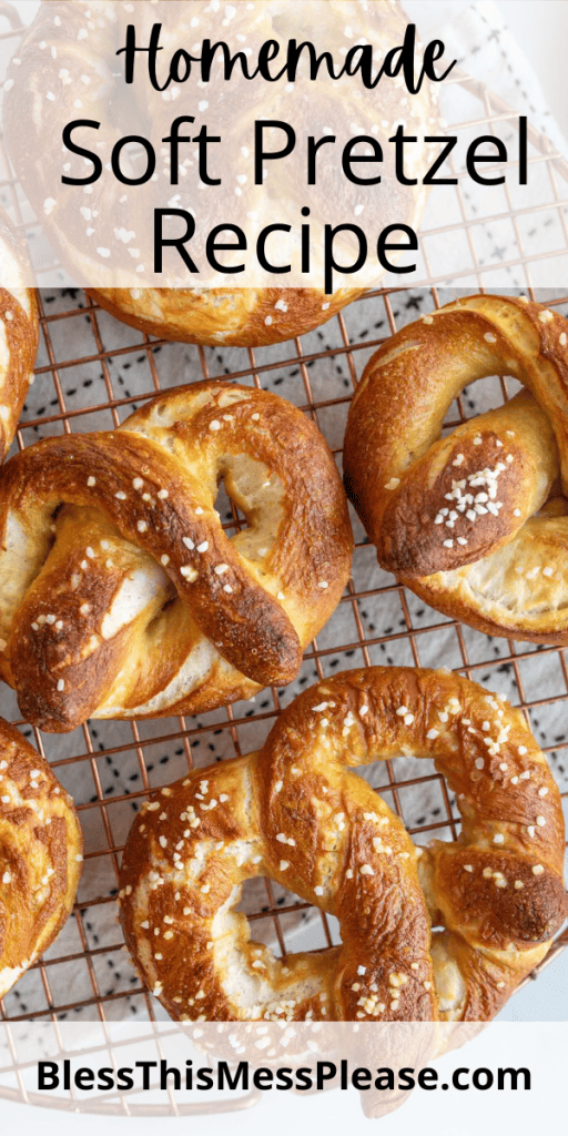 pin that reads homemade soft pretzel recipe with golden baked pretzel images on cooling rack