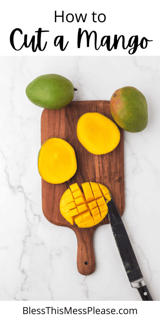 pin that reads how to cut a mango with images of a mango sliced into square cubes