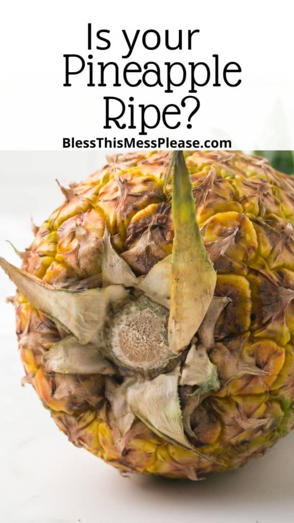 how to tell if a pineapple is ripe pin with text